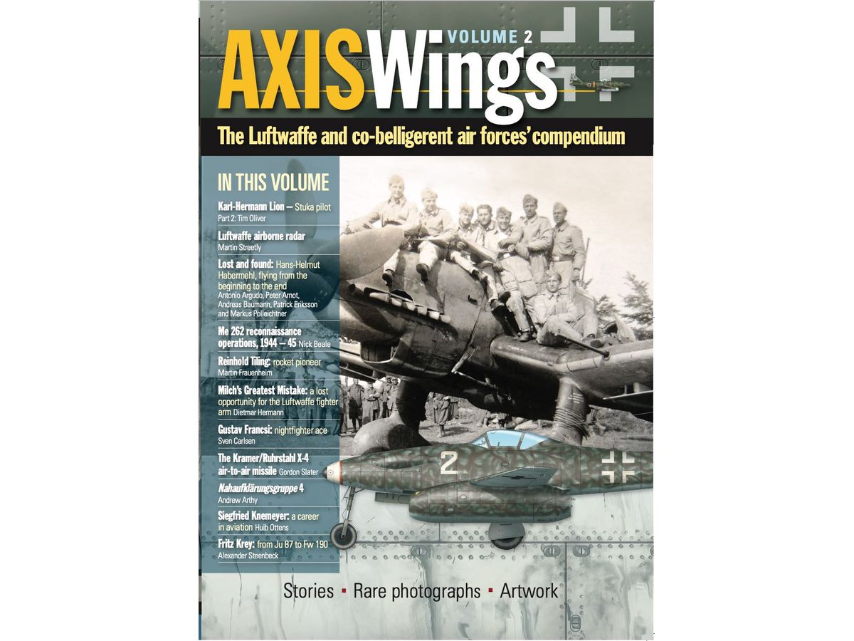 Axis Wings The Luftwaffe and co-belligerent air forces' compendium Volume 2