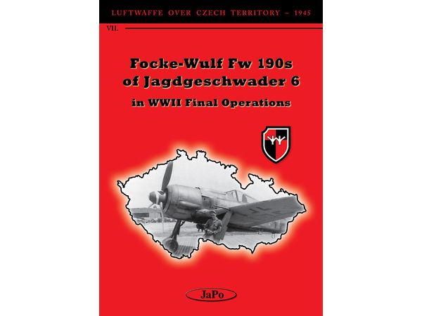 LW VII: Fw 190s of JG 6 Final Operations