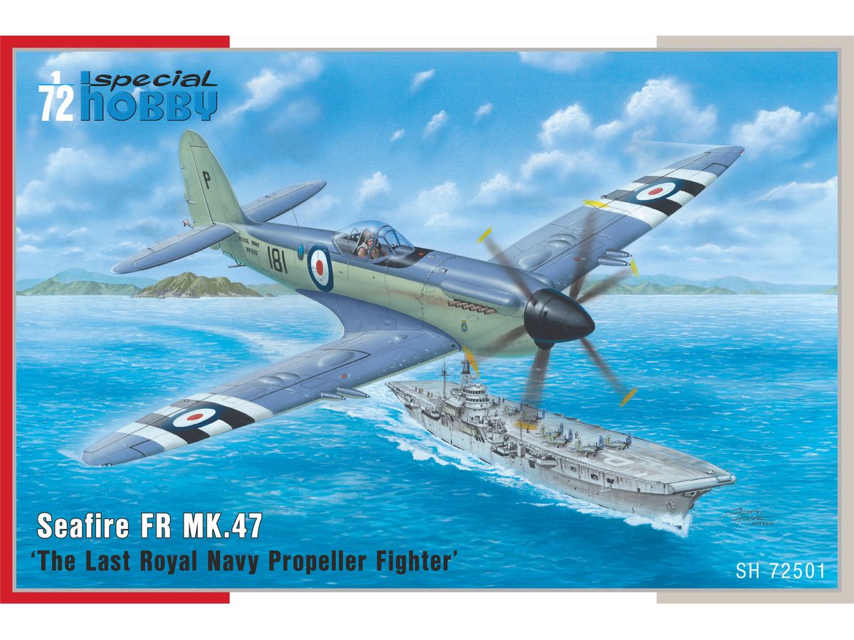 Seafire FR MK.47 The Last Royal Navy Propeller Fighter
