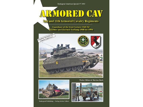 ARMORED CAV 2nd and 11th Armored Cavalry Regiments Guardians of the Iron Curtain 1948-94
