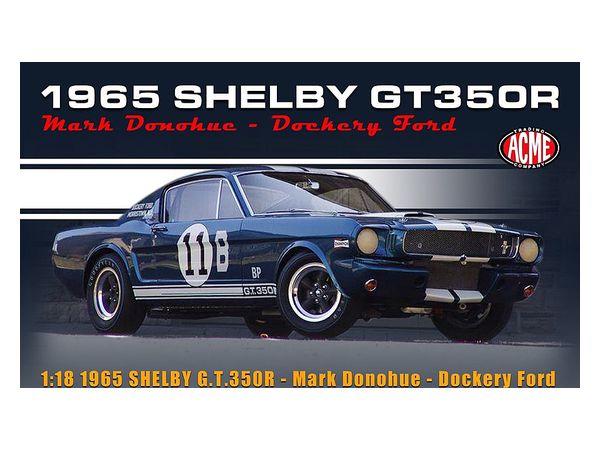ACME 11B 1965 Shelby G.T. 350R - Mark Donohue - Dockery Ford