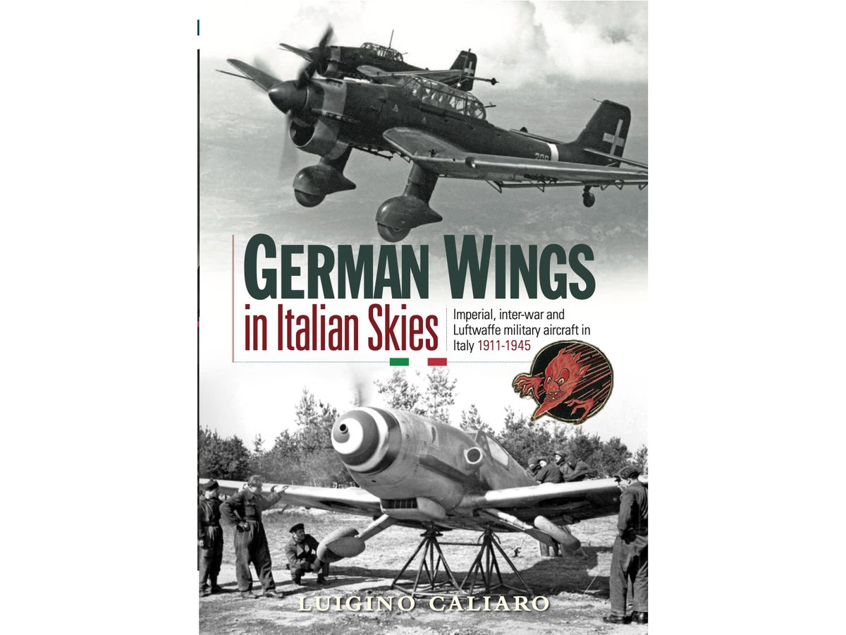 German Wings in Italian Skies 1911-1945