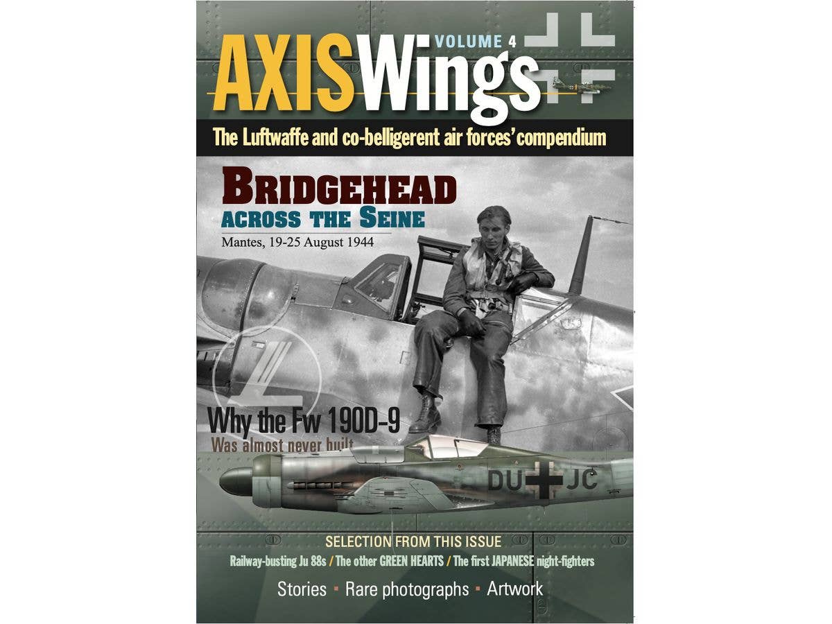 Axis Wings The Luftwaffe and Co-Belligerent Air Forces' Compendium Volume 4