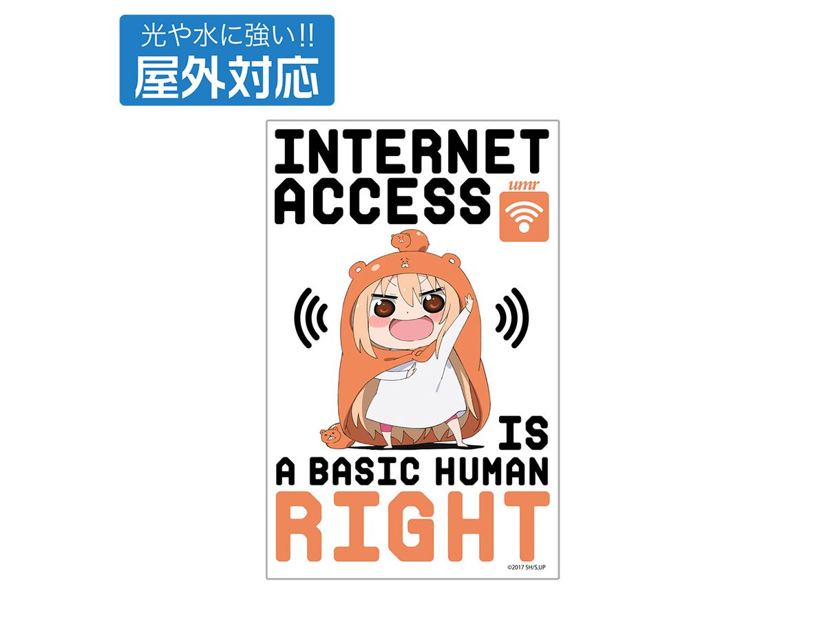 Himouto! Umaru-chan R: The Internet is a Human Right Outdoor Sticker
