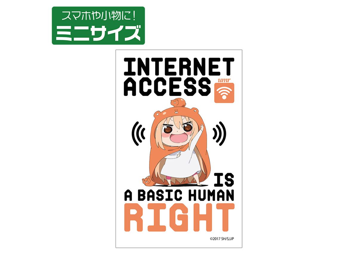 Himouto! Umaru-chan R: The Internet is a Human Right Mini Sticker