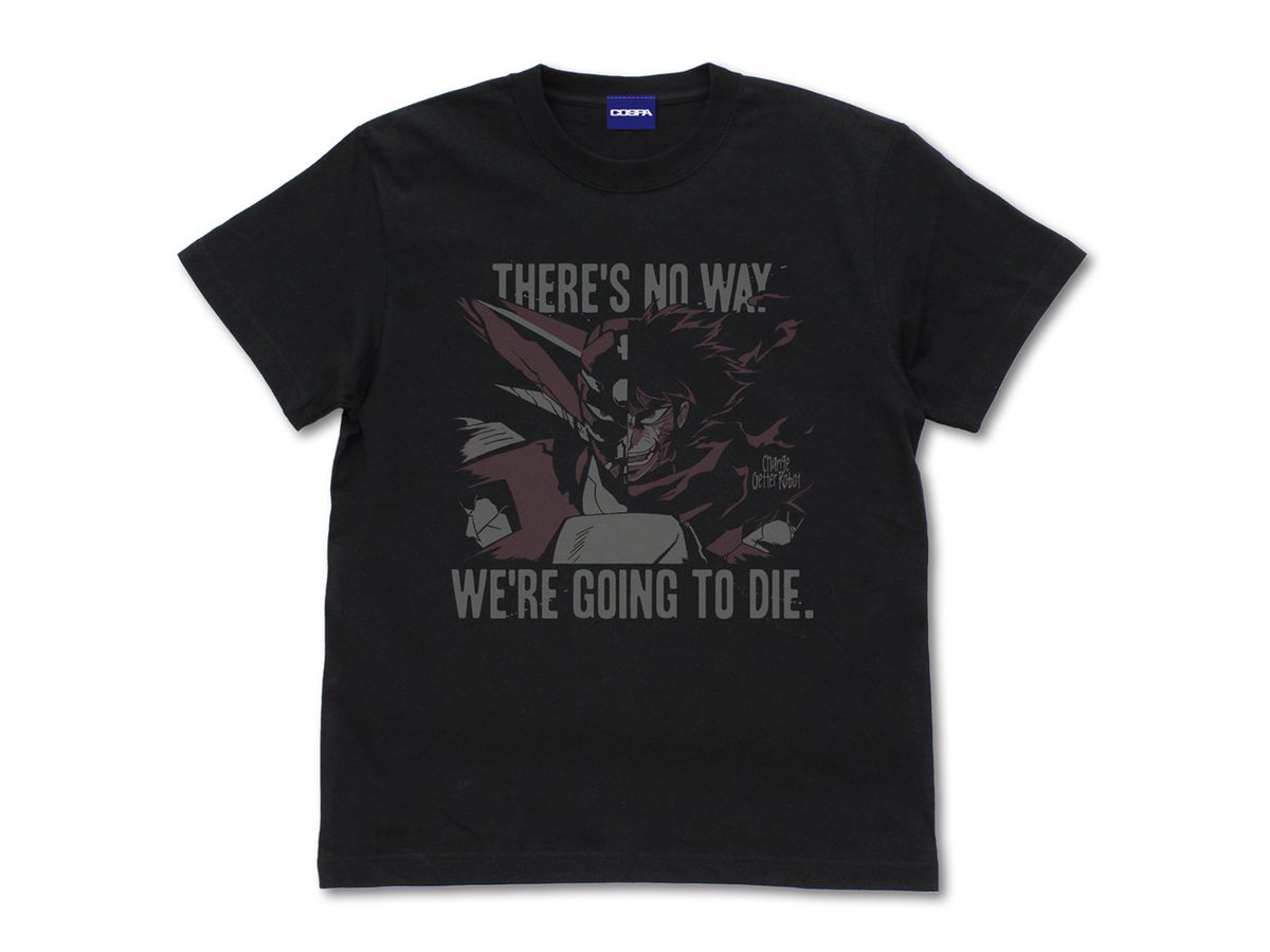 Getter Robo Armageddon There's No Way We're Going to Die T-shirt BLACK XL