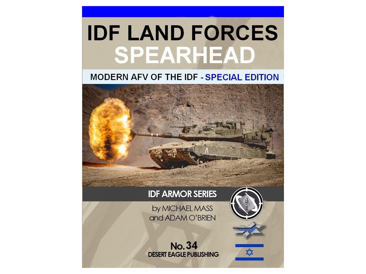 IDF LAND FORCES SPEARHEAD Modern AFV of the IDF Special Edition