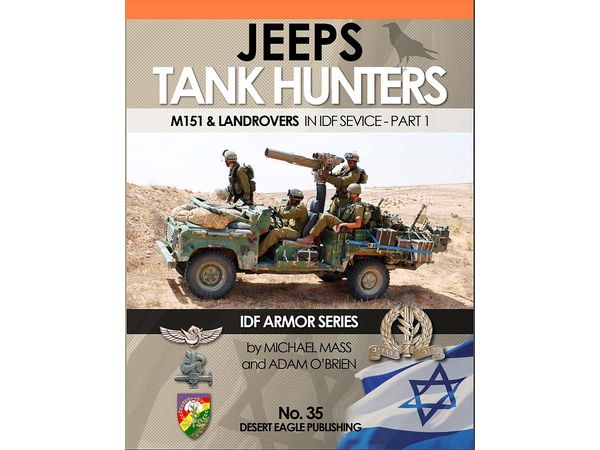 Jeeps - Tank Hunters - M151 & Land Rovers in IDF Service Part 1