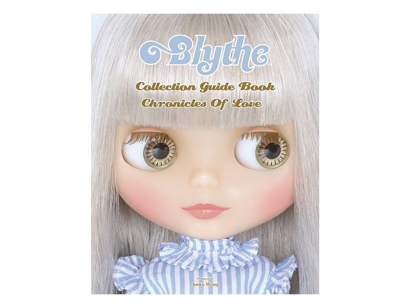Blythe Collection Guide Book Chronicles of Love