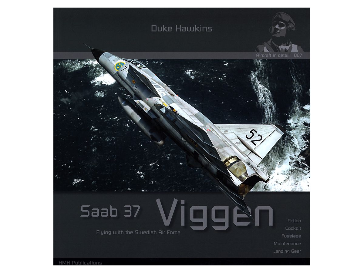 Aircraft in Detail 007: Saab AJ37 Viggen Flying with the Swedish Air Force