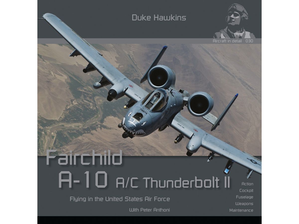 Fairchild A-10 Thunderbolt II (Pages: 180 Photos: over 450)