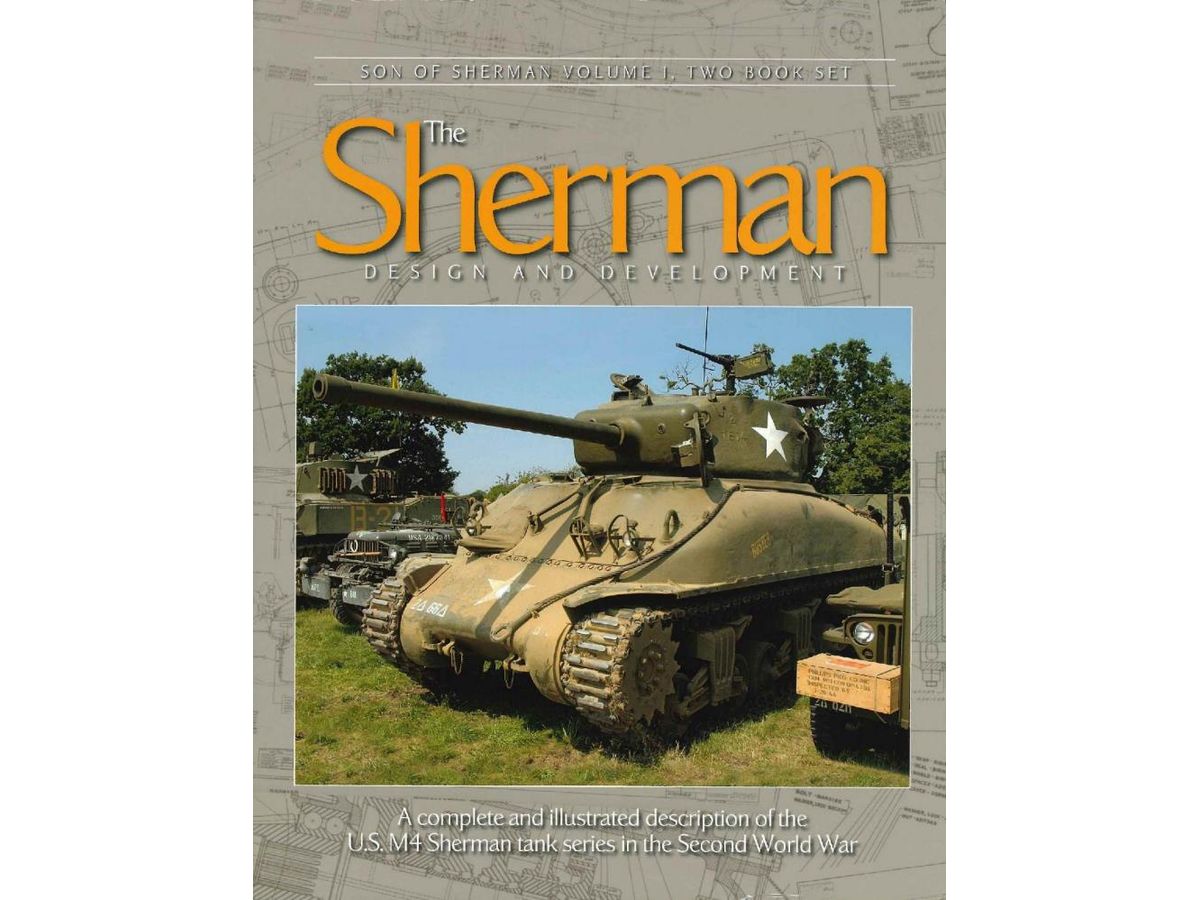 The Sherman Design and Development Son of Sherman Volume I, Two Book Set