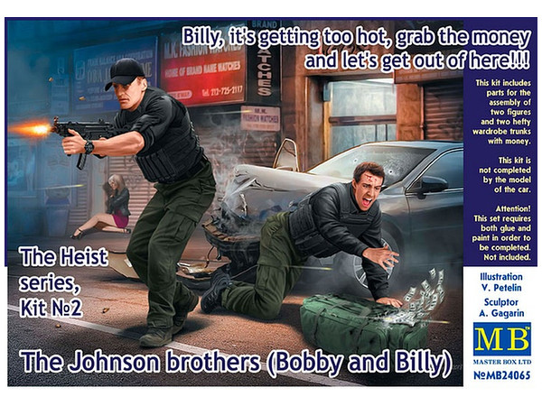The Heist Series, Kit No.2 Billy, it's getting too hot, grab the money and let's get out of here!!! The Johnson brothers (Bobby and Billy)