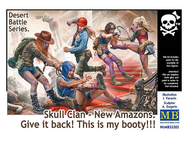 Desert Battle Series. Skull Clan New Amazons. Give it back! This is my booty!!!