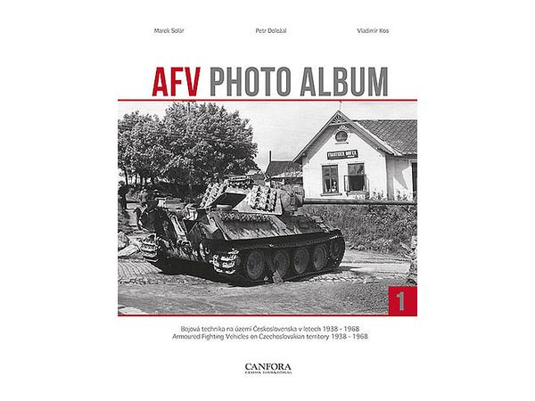 AFV Photo Album Vol.1 (AFV In The Czech Republic) 1938-1968
