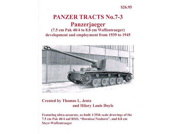 Panzer Tracts No.7-3 Anti-tank Self-propelled Artillery 7.5cm Pak40 Waffentregger