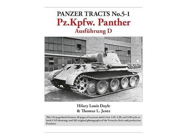 Panzer Tracts No.5-1: Pz.Kpfw. Panther Ausfuhrung D (Expanded And Revised Edition)