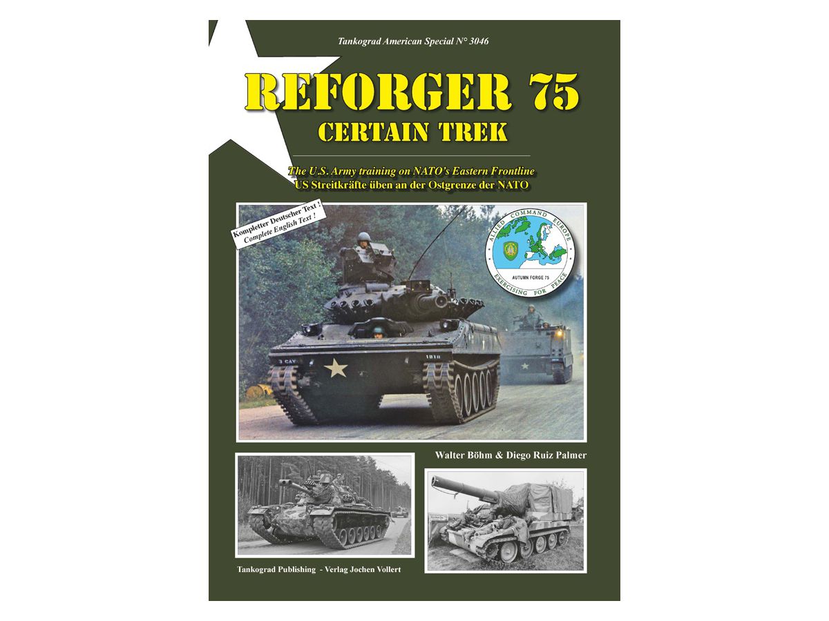 Reforger 75 A Certain Trek U.S. Army Training on the Eastern Front Line of NATO