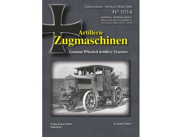 World War I Special Imperial German Army Artillery Wheeled Traction Vehicle