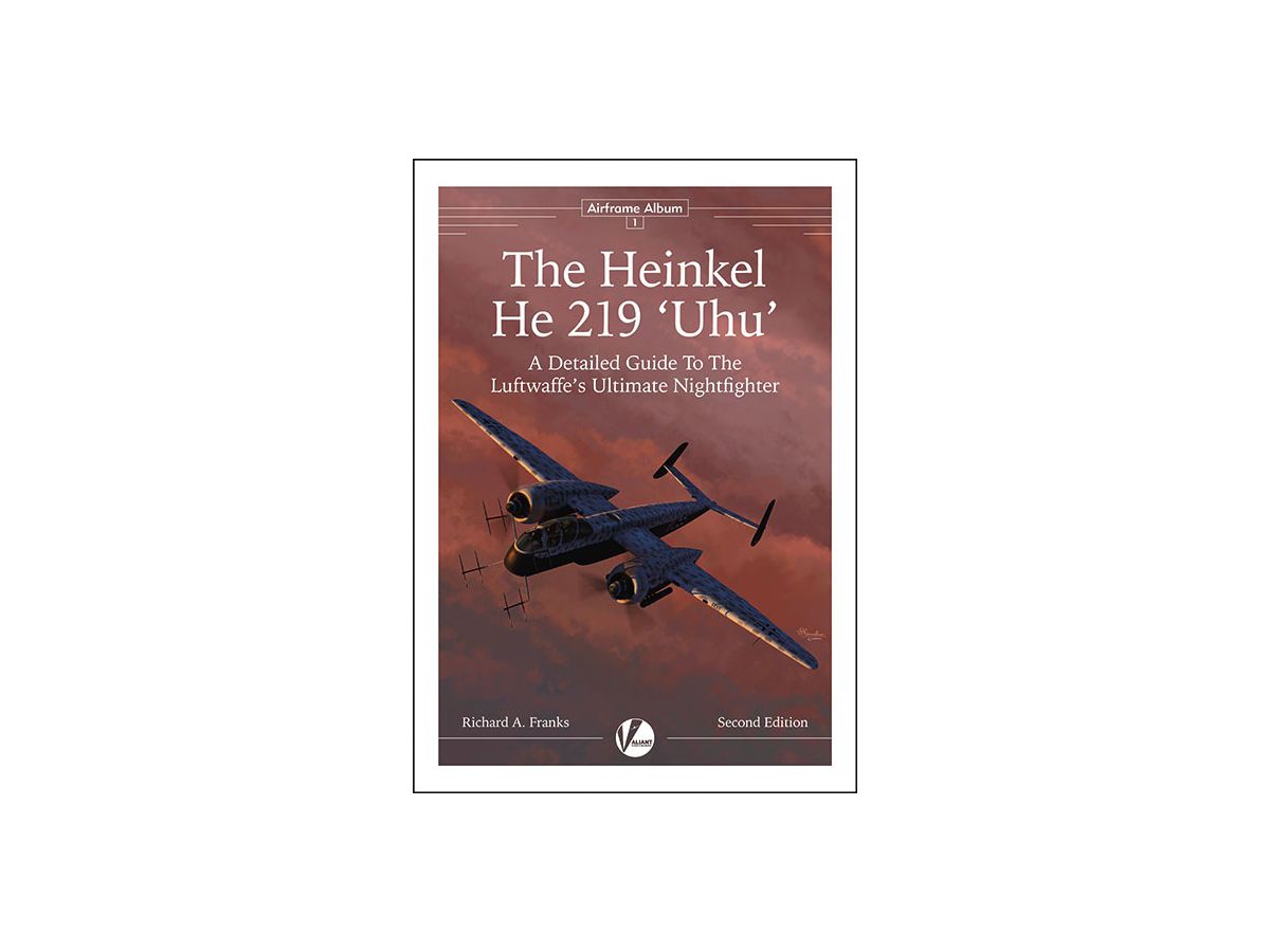 Airframe Album No.1: Heinkel He219 "Uhu" Detail Guide (Revised Edition)