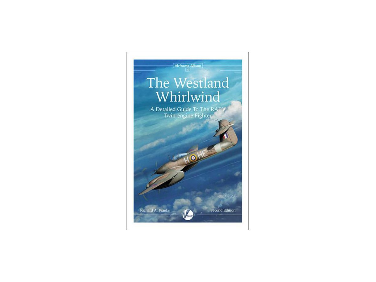 Airframe Album No.4: The Westland Whirlwind (Revised Edition)