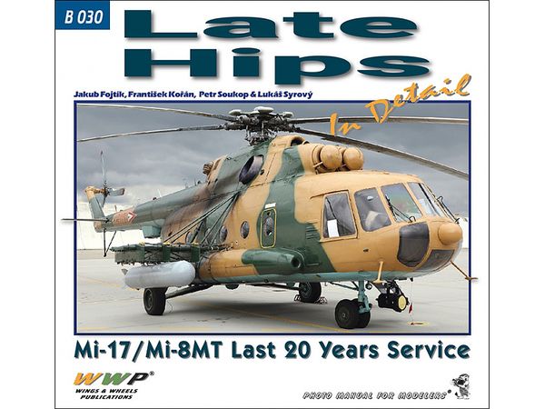 Late Hips In Detail Mi-17/Mi-8MT Last 20 Years Service